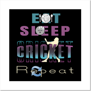 Eat sleep cricket repeat Posters and Art